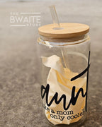 Aunt like a mom but cooler Can Glass Set