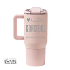 Hello Gorgeous Dusty Rose Coffee Traveler