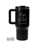 Rise and Grind Black Coffee Traveler